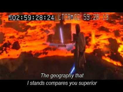 A screengrab from “Star Wars Episode III: Backstroke of the West”, Obi Wan is above Anakin, amongst some lava, with the subtitle “The geography that I stands compares you superior”