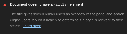 Screenshot of test. “Document doesn’t have a <title> element. The title gives screen reader users and overview of the page…”