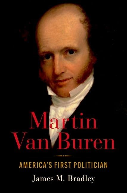 Martin Van Buren: America's First Politician E book