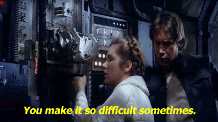 A GIF of Princess Leia from Star Wars shaking her head, saying “You make it so difficult sometimes.”