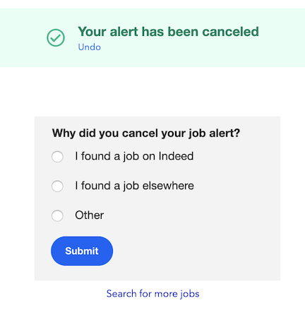Survey asking why users cancelled their job alerts. Options: “I found a job on Indeed,” “I found a job elsewhere” or “Other.”