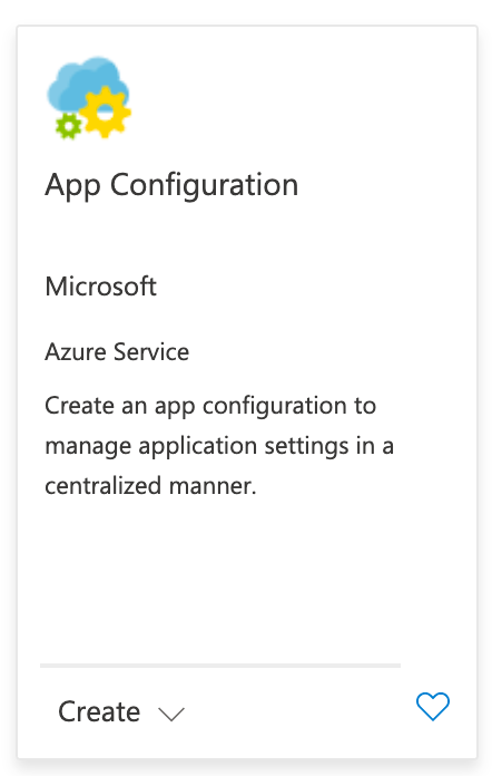 The Azure App Configuration service dialog; the text in the dialog says “Create an app configuration to manage application settings in a centralized manner.”