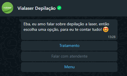 Print de um menu de chatbot de whatsapp com botões da Vialaser Depilação com o texto: “Eba, eu amo falar sobre depilação a laser, então escolha uma opção, para eu te contar tudo! 😍” Botões: tratamento, falar com atendente e menu.