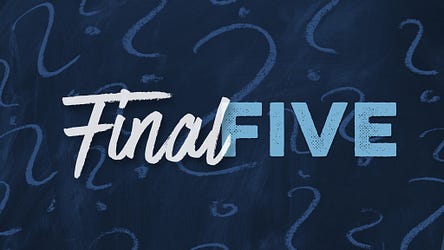 Final Five