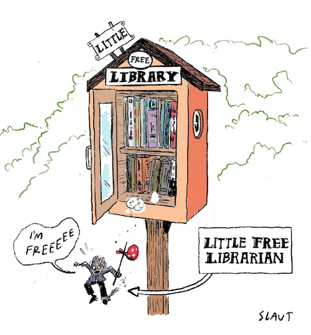 a little free library with a little librarian jumping out of the front door with a little bundle shouting “I’m freeeeeee” and a caption saying “Little free librarian”
