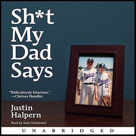 Sh*t My Dad Says by Justin Halpern cover