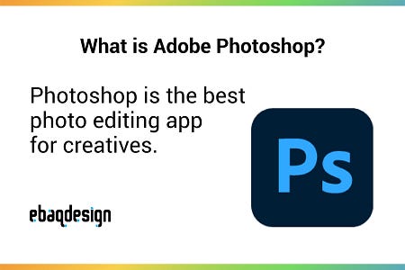 What is Adobe Photoshop?