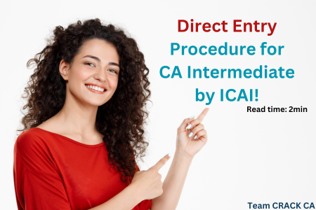 Direct Entry Process / Procedure for CA Intermediate by ICAI!