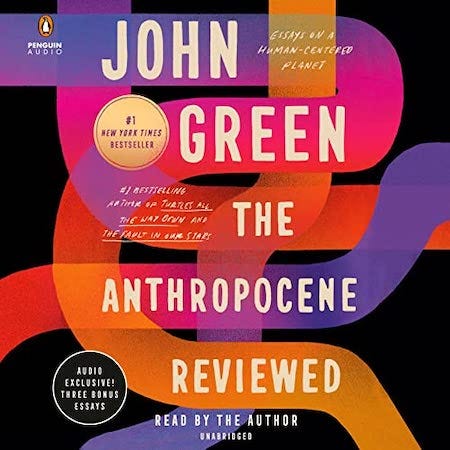 Anthropocene Reviewed by John Green cover