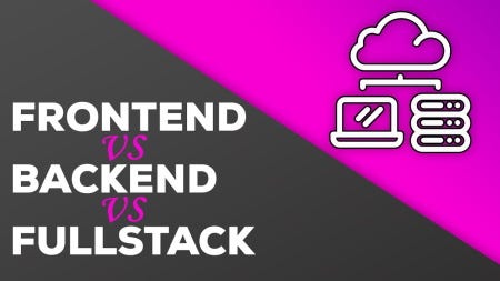 Frontend vs backend vs fullstack