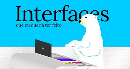 Interfaces_que_eu_queria_ter_feito