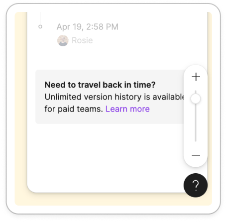 Screenshot of the end of Version History with the copy ‘need to travel back in time?’ pushing users to ‘learn more’ about Figma subscriptions on web