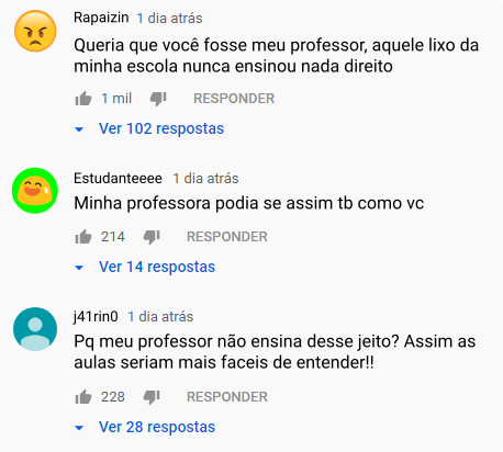 Captura fictícia da área de comentários dizendo, de modo geral, que o professor do vídeo é melhor do que o professor de sala.