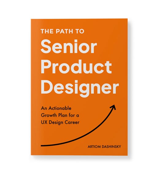 A book cover of The Path to Senior Product Design by Artiom Dashinsky