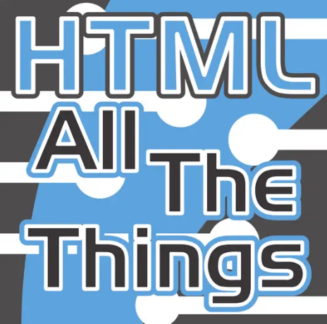 HTML All The Things podcast cover