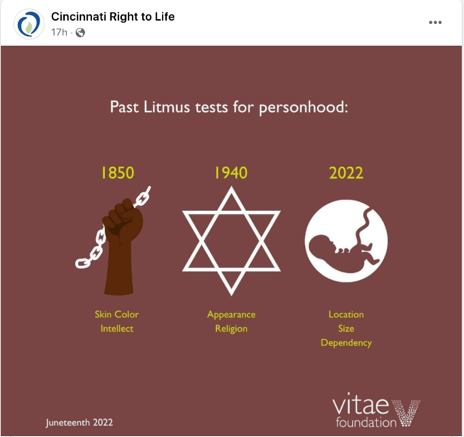 A graphic that describes “past litmus tests for personhood” with three images. The first is a Black hand holding a chain with the date 1850 above it, meant to indicate enslavement; it claims enslaved people were enslaved because of their skin color and intellect. The next is the Star of David with the year 1940 above it, meant to indicate the Holocaust; it claims Jewish people were killed for their appearance and religion; the last is a fetus with the year 2022 above it, indicating abortion; it