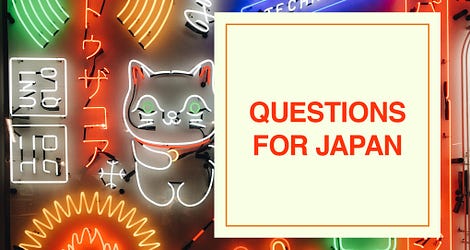 Questions for Japan