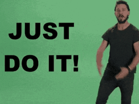 GIF of Shia Lebouf saying Just Do it!