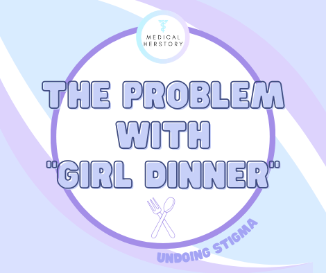 The words the problem with “girl dinner”