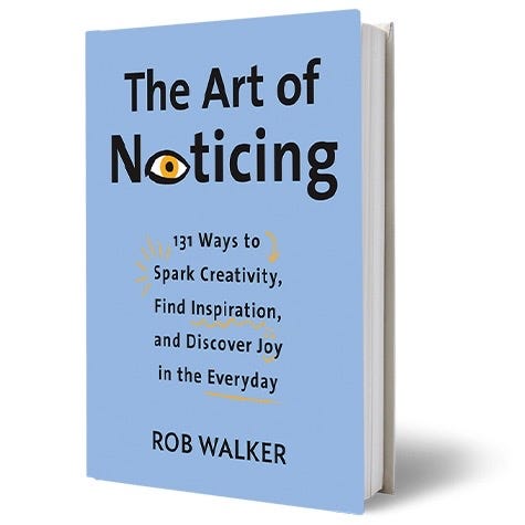 A book cover of The Art of Noticing by Rob Walker