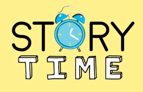 a gif with the text story time