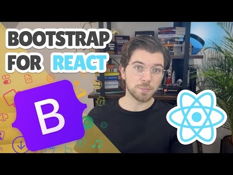 Bootstrap Is The Easiest Way To Style React Apps in 2023