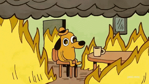 This is fine gif, dog sitting casually in burning house
