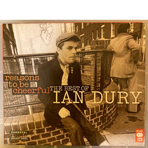 Author’s photo of their copy of the CD Reasons to be Cheerful: The Best of Ian Dury