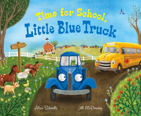 PDF Time for School, Little Blue Truck: A Back to School Book for Kids By Alice Schertle