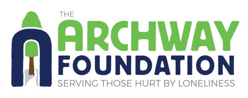 The Archway Foundation Logo, with additional text reading “Serving those hurt by lonliness”