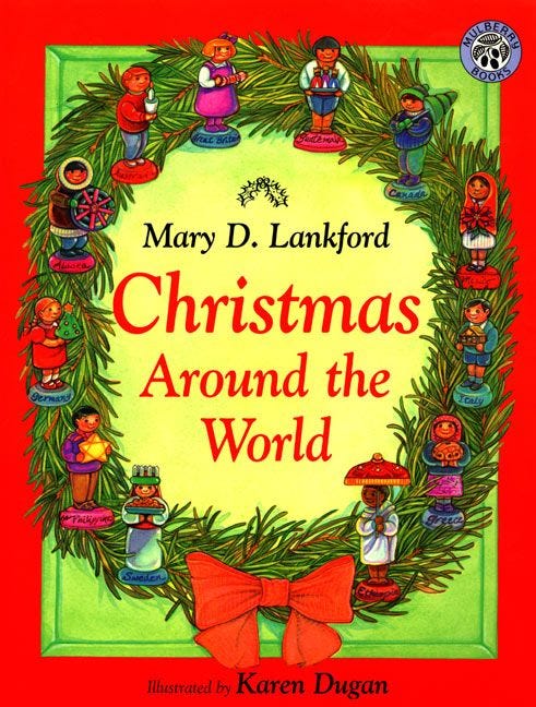 Christmas Around the World by Mary D. Lankford, illustrated by Karen Dugan, Irene Norman