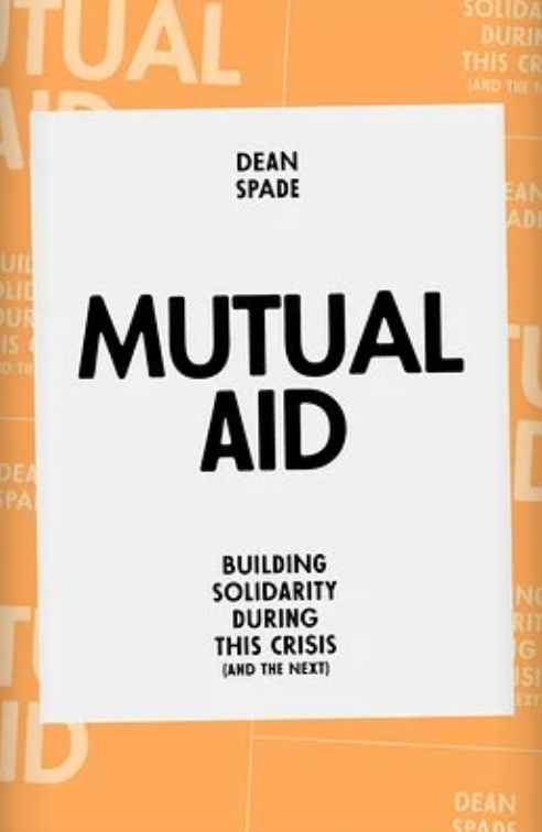 cover of Mutual Aid book by Dean Spade