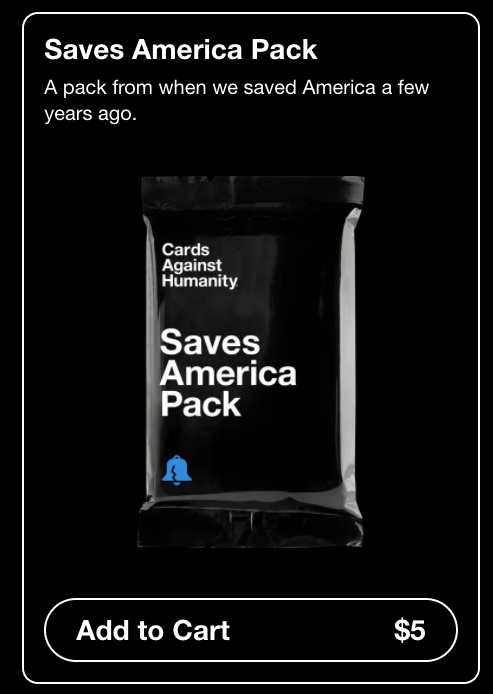 Cards Against Humanity’s “Saves America Pack” of playing cards