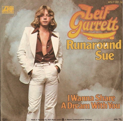 front of record cover for Leif Garrett’s Runaround Sue 7”