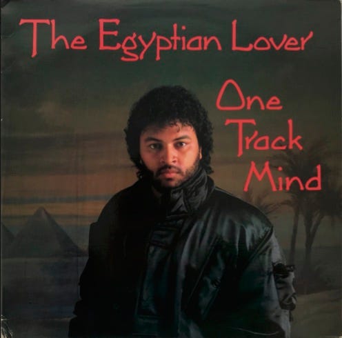 front of record cover for Egyptian Lover’s One Track Mind album