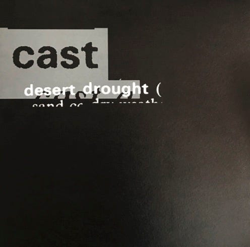 front of record cover for Cast’s Desert Drought 12"