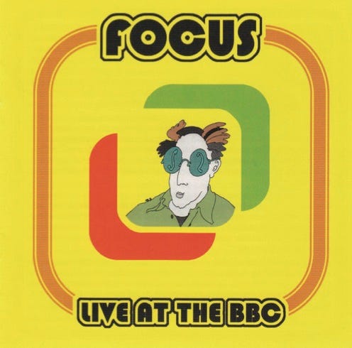 front of record cover for Focus’s Live At The BBC CD