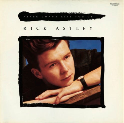 front of record cover for Rick Astley’s Never Gonna Give You Up 12"