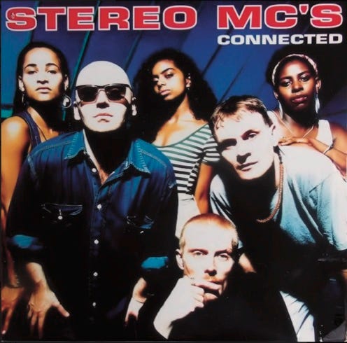 front of record cover for Stereo MC’s 12” Connected