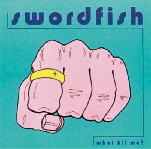 front of record cover for Swordfish’s What Hit Me? album