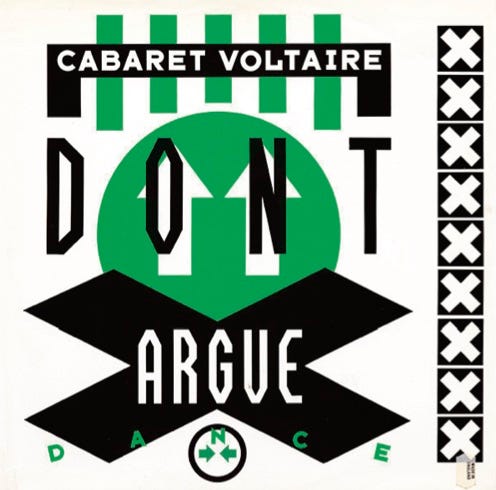 front of record cover for Cabaret Voltaire’s Don’t Argue (Dance) 12"