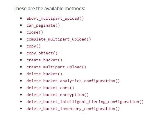 imagem lista opções disponíveis de métodos: abort_multipart_upload( ) can_paginate( ), close( ), complete_multipart_upload( ), copy( ), copy_object( ), create_bucket( ), create_multipart_upload( ), delete_bucket( ), delete_bucket_analytics_configuration( ), delete_bucket_cors( ), delete_bucket_encryption( ), delete_bucket_intelligent_tiering_configuration( ), delete_bucket_inventory_configutation( )