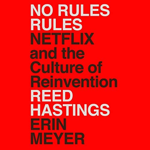 No Rules Rules: Netflix and the Culture of Reinvention PDF
