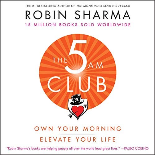 The 5 AM Club: Own Your Morning. Elevate Your Life PDF