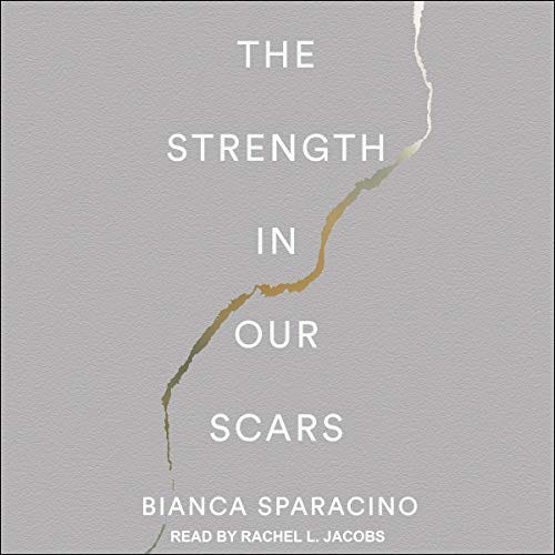 the strength in our scars summary