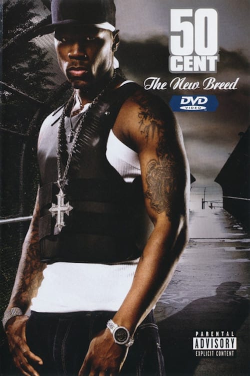 50 Cent: The New Breed (2003) | Poster