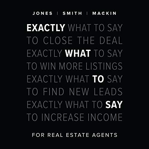 [PDF] Exactly What to Say: For Real Estate Agents By Phil M. Jones