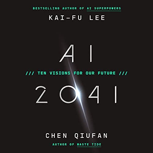AI 2041: Ten Visions for Our Future PDF