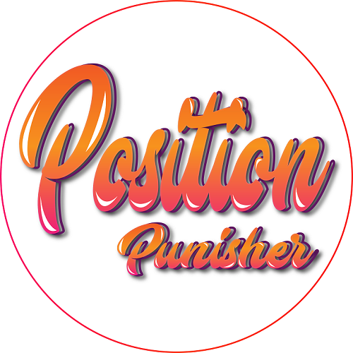 Position Punisher