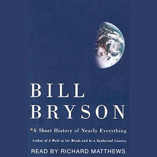 Cover for the book “A Brief History of Nearly Everything” by Bill Bryson.